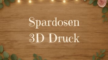 Spardosen 3D Druck